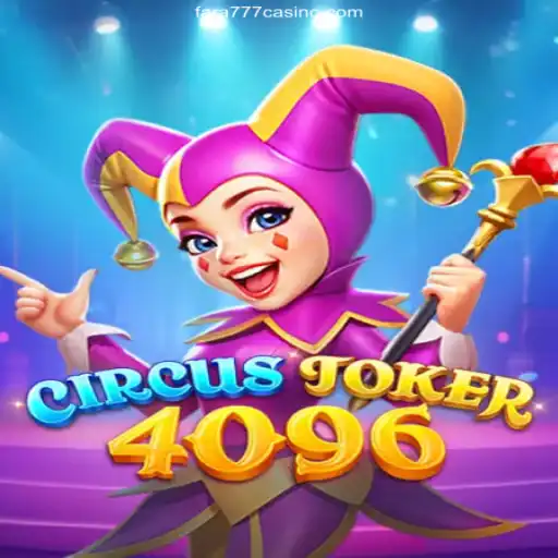 CircusJoker4096: Unveiling the Exciting New Game with Fara777.Com's Famous Fast Payments